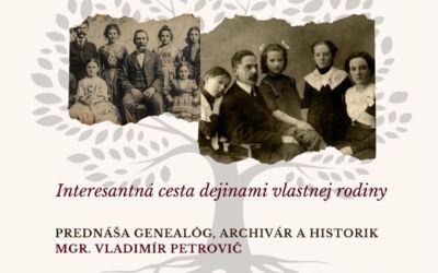 Genealógia – Interesantná cesta dejinami vlastnej rodiny s Vladimírom Petrovičom
